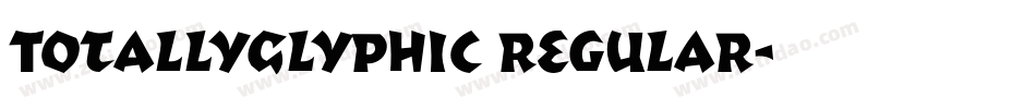 TotallyGlyphic Regular字体转换